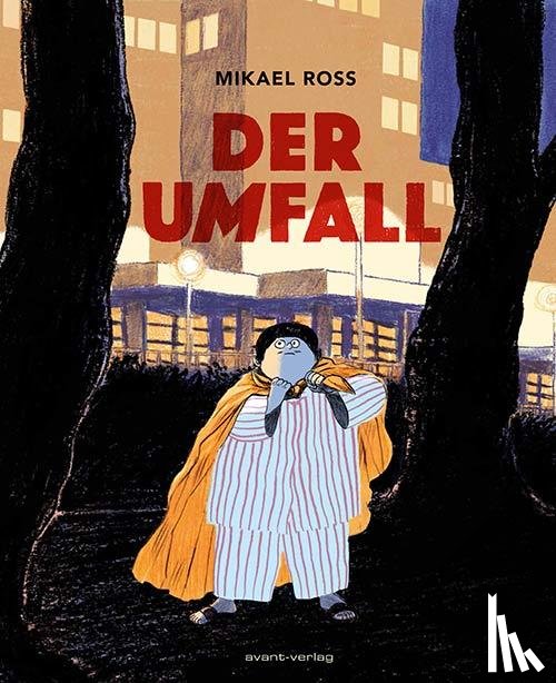 Ross, Mikael - Der Umfall