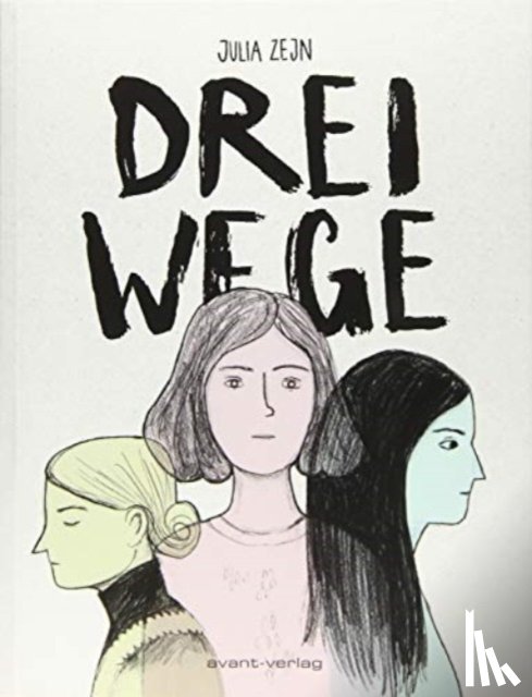 Zejn, Julia - Drei Wege