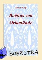 Weiß, Ernst - Boëtius von Orlamünde