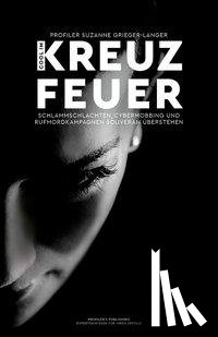 Grieger-Langer, Suzanne - Cool im Kreuzfeuer
