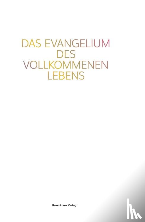 Ouseley, Gideon Jasper Richard - Das Evangelium des vollkommenen Lebens