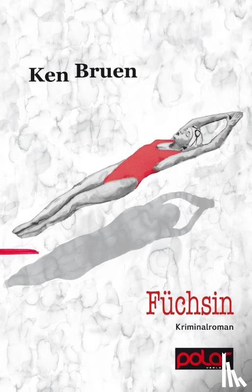 Bruen, Ken - Füchsin