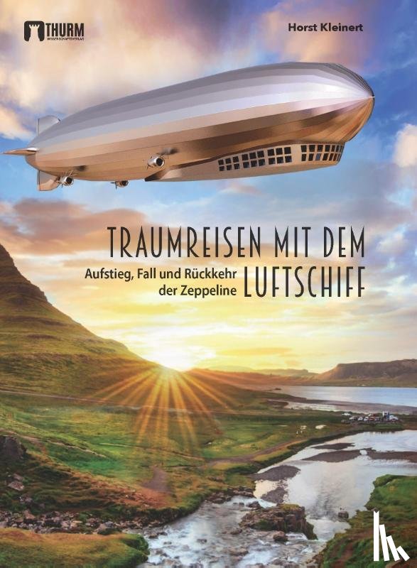 Kleinert, Horst - Traumreisen mit dem Luftschiff