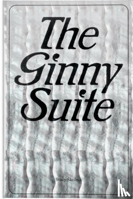 Skolnik, Stacy - The Ginny Suite