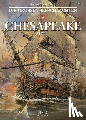 Delitte, Jean-Yves, Nardo, Federico - Die Großen Seeschlachten 4. Chesapeake