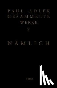 Adler, Paul - Nämlich