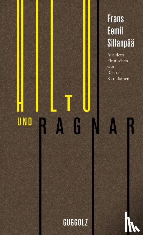 Sillanpää, Frans Eemil - Hiltu und Ragnar