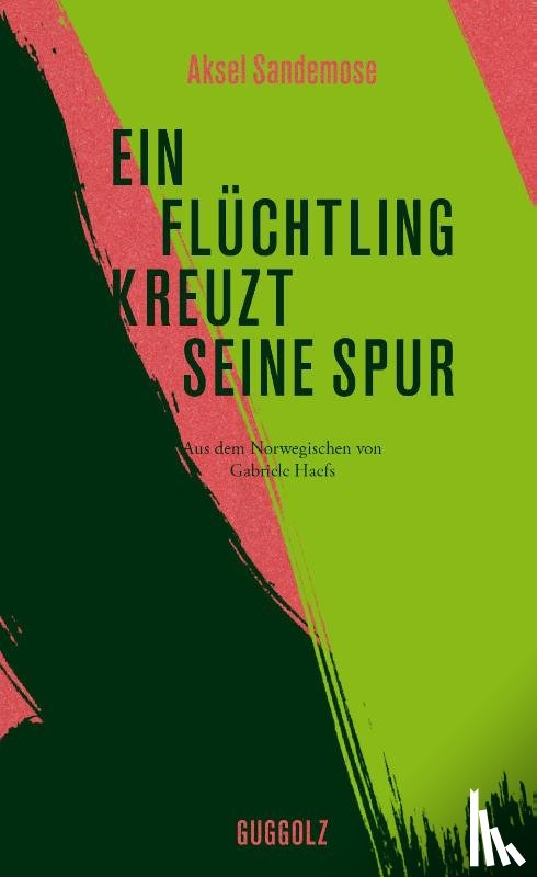 Sandemose, Aksel - Ein Flüchtling kreuzt seine Spur