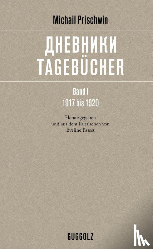 Prischwin, Michail - Tagebücher. Band 1. 1917 bis 1920