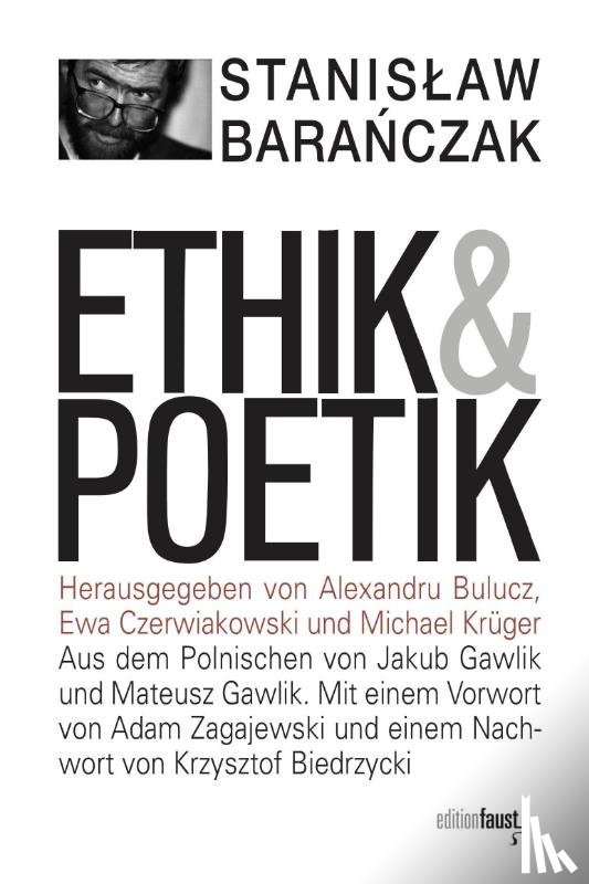 Baranczak, Stanislaw - Ethik und Poetik
