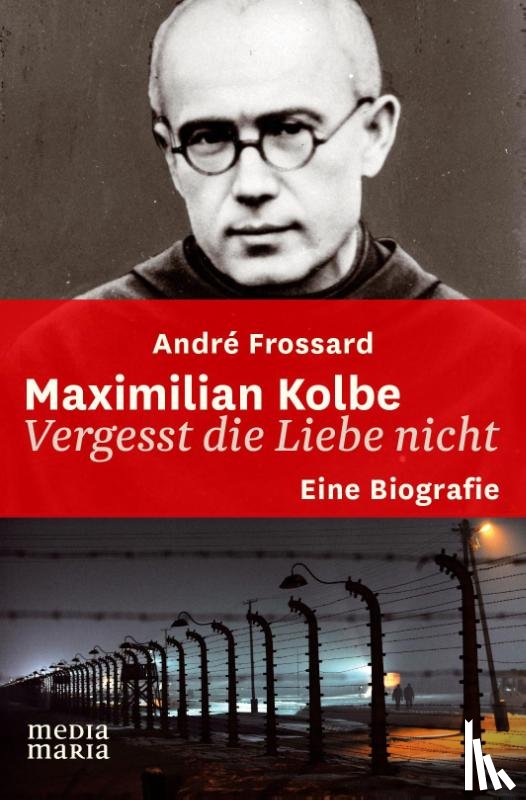Frossard, André - Maximilian Kolbe