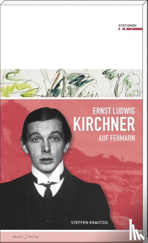 Krautzig, Steffen - Ernst Ludwig Kirchner auf Fehmarn