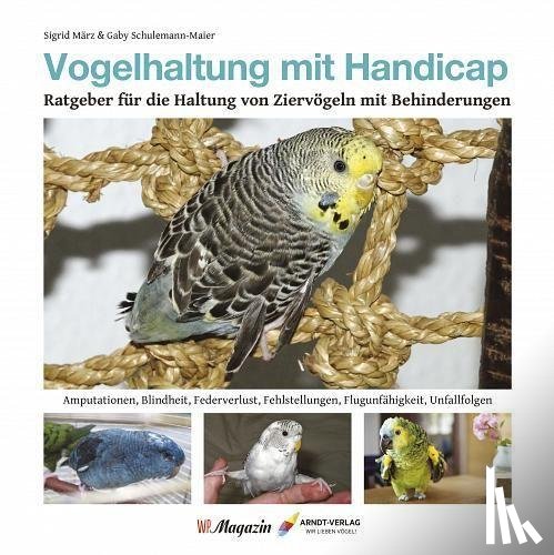 März, Sigrid, Schulemann-Mayer, Gaby - Vogelhaltung mit Handicap