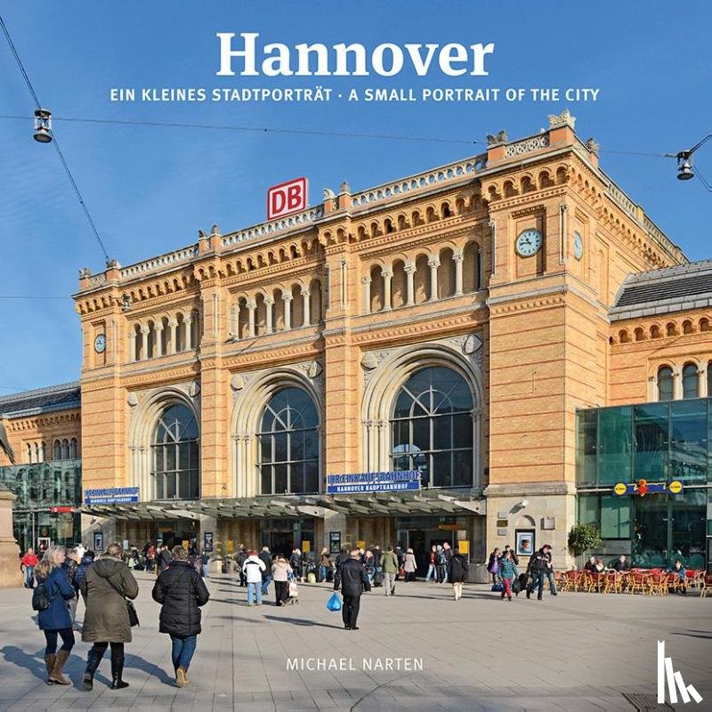Narten, Michael - Hannover ein kleines Stadtporträt