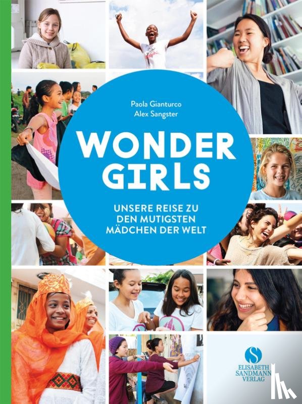 Gianturco, Paola, Sangster, Alex - Wonder Girls. Unsere Reise zu den mutigsten Mädchen der Welt