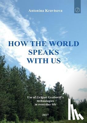 Kravtsova, Antonina - How the world speaks with us