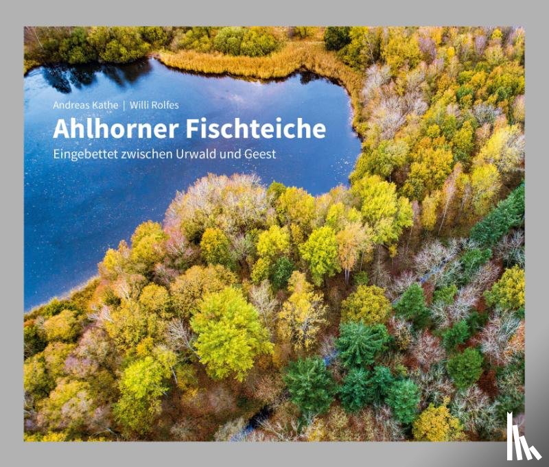 Kathe, Andreas, Rolfes, Willi - Ahlhorner Fischteiche