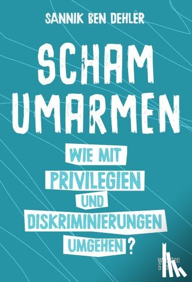 Dehler, Sannik Ben - Scham umarmen