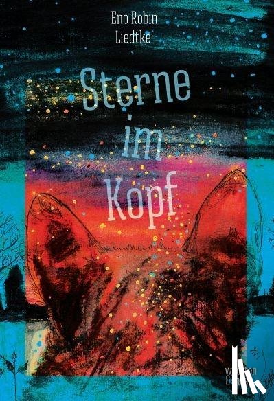 Liedtke, Eno Robin - Sterne im Kopf