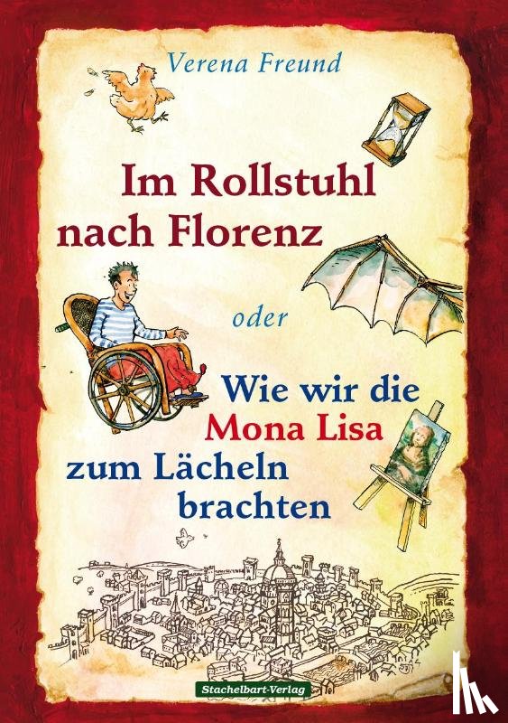 Freund, Verena - Im Rollstuhl nach Florenz