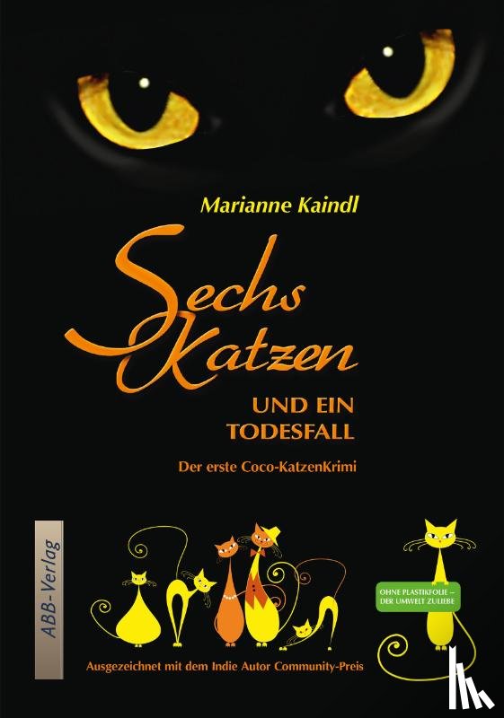 Kaindl, Marianne - Sechs Katzen und ein Todesfall