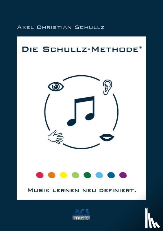 Schullz, Axel Christian - Die Schullz-Methode