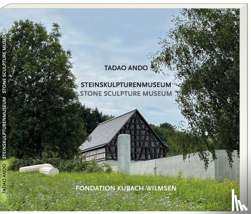 Fondation Kubach-Wilmsen - Tadao Ando - Steinskulpturenmuseum - Stone Sculpture Museum