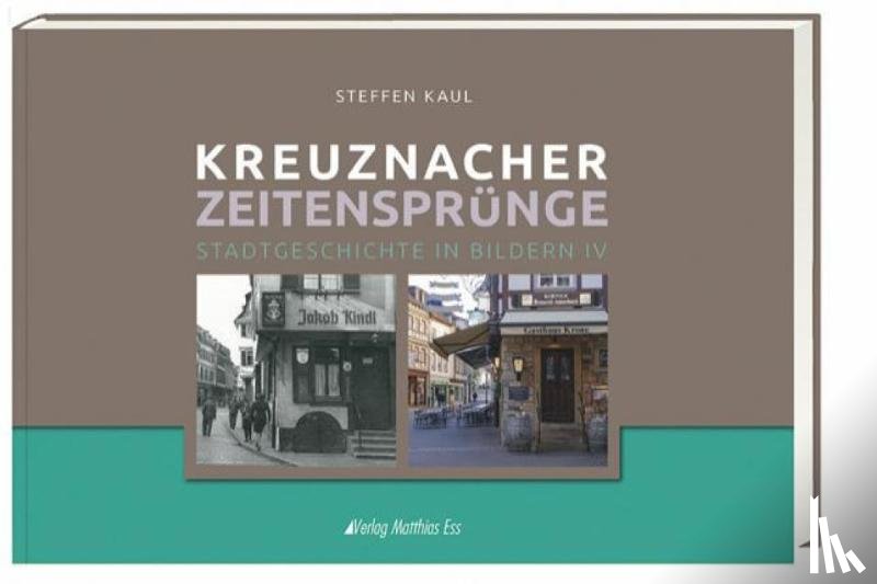 Kaul, Steffen - Kreuznacher Zeitensprünge