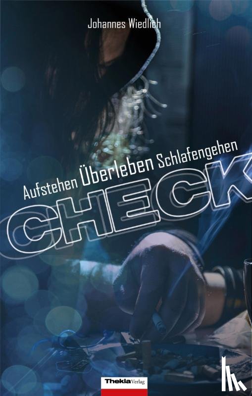 Wiedlich, Johannes - CHECK Aufstehen Überleben Schlafengehen
