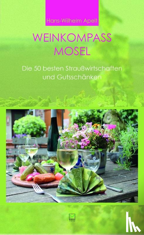 Apelt, Hans-Wilhelm - Weinkompass Mosel