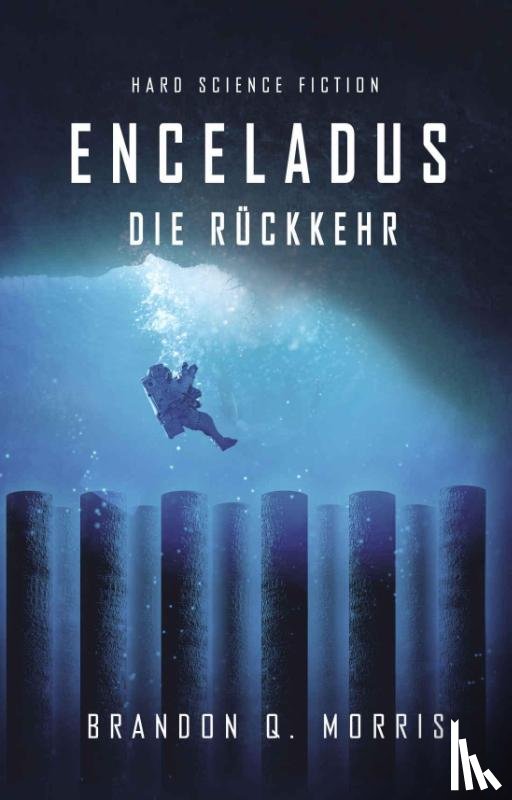 Morris, Brandon Q. - Enceladus - Die Rückkehr