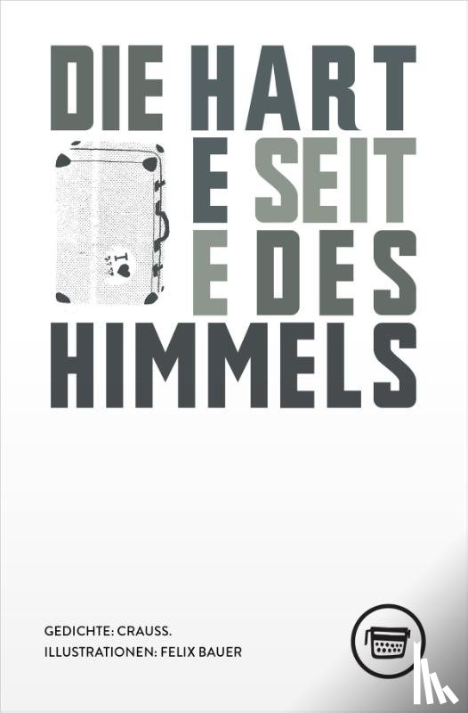 Crauss. - Die harte Seite des Himmels
