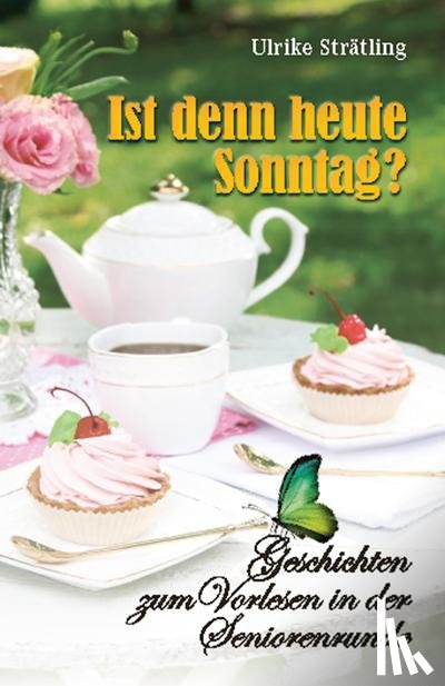 Strätling, Ulrike - Ist denn heute Sonntag