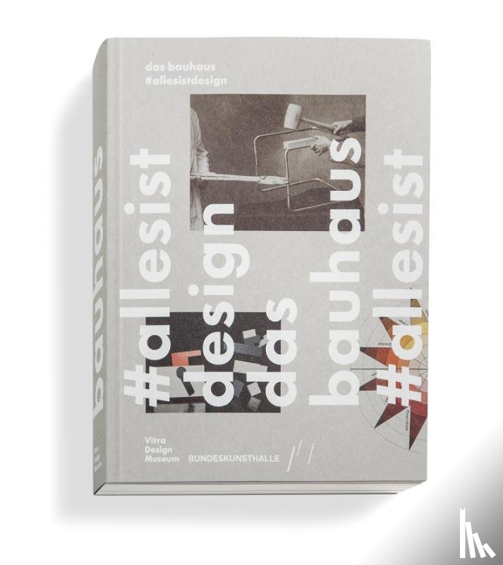  - Das Bauhaus #allesistdesign