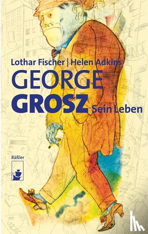 Fischer, Lothar, Adkins, Helen - George Grosz