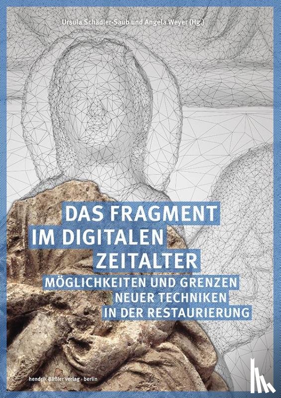  - Das Fragment im digitalen Zeitalter
