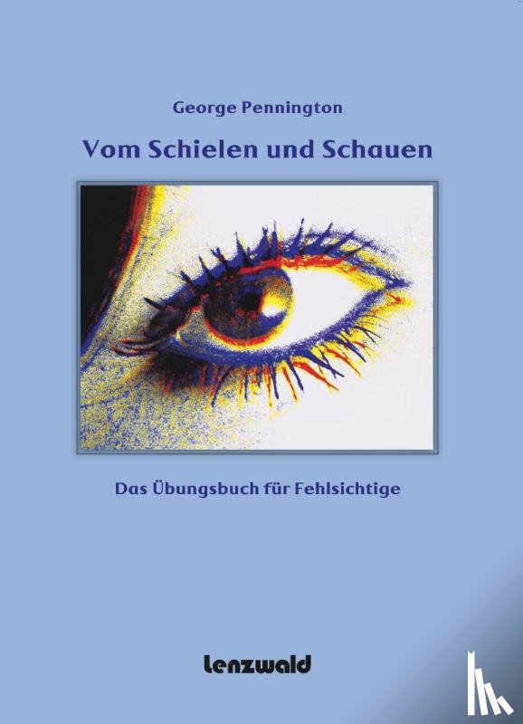 Pennington, George - Vom Schielen und Schauen