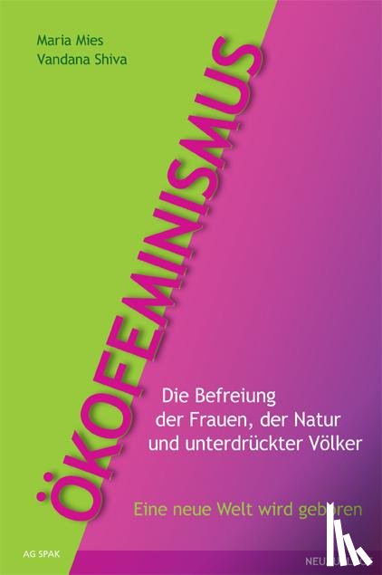 Mies, Maria, Shiva, Vandana - Ökofeminismus