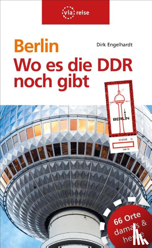 Engelhardt, Dirk - Berlin - Wo es die DDR noch gibt