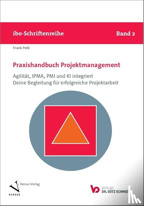 Pohl, Frank - Praxishandbuch Projektmanagement