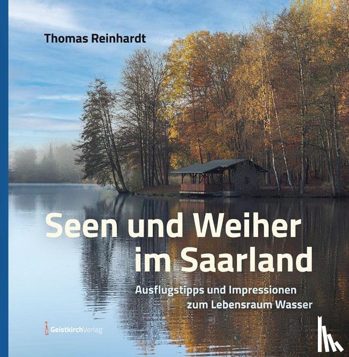 Reinhardt, Thomas - Seen und Weiher im Saarland