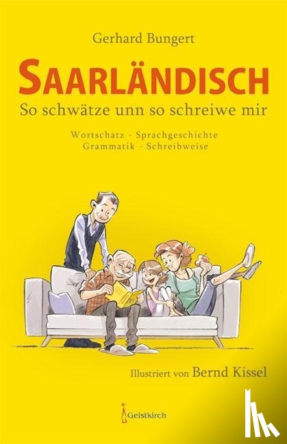Bungert, Gerhard - Saarländisch - So schwätze unn so schreiwe mir