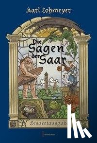 Lohmeyer, Karl - Die Sagen der Saar