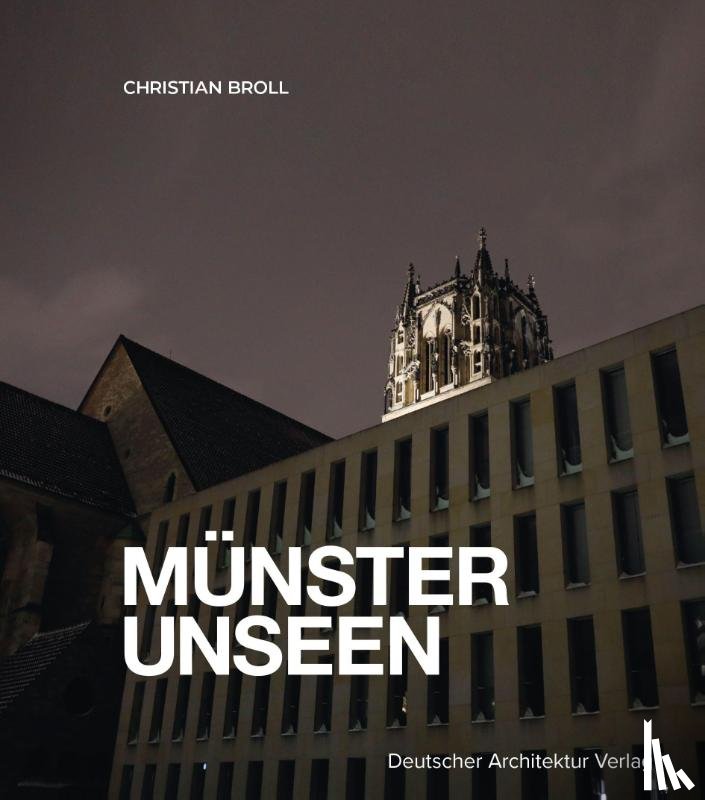 Christian, Broll - MÜNSTER UNSEEN
