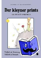 Saint-Exupéry, Antoine de - Der Kleine Prinz - Der kleyner prints / Le petit prince
