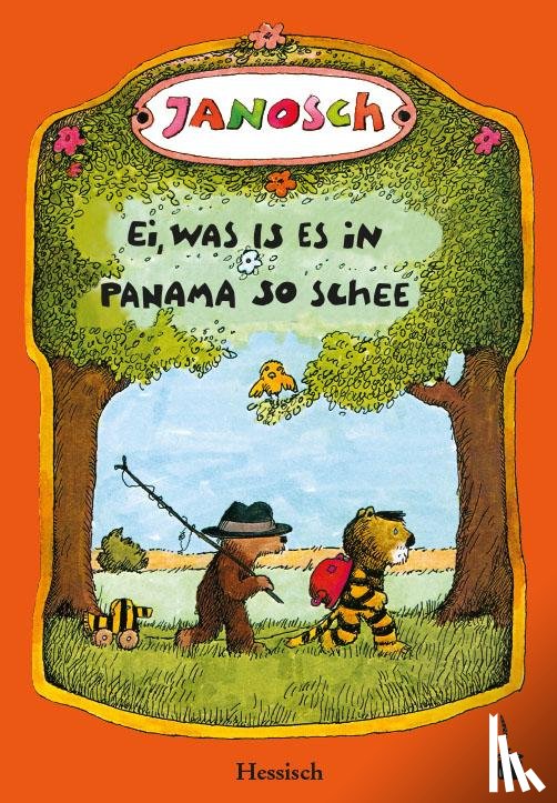 Janosch - Oh, wie schön ist Panama - Ei, was is es in Panama so schee