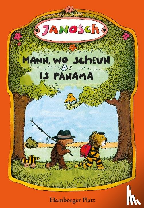 Janosch - Oh, wie schön ist Panama - Mann, wo scheun is Panama