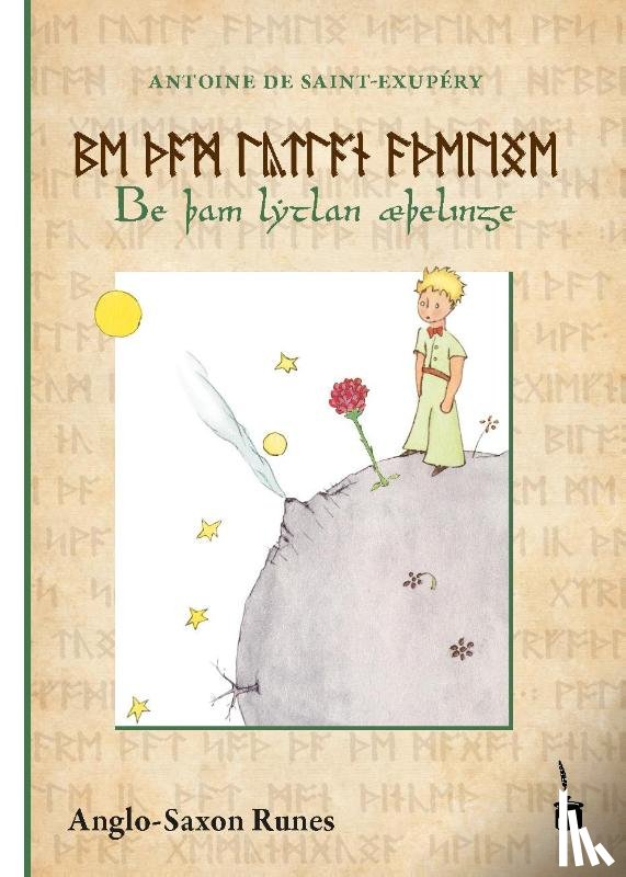 Saint-Exupéry, Antoine de - Der Kleine Prinz. Be þam lytlan æþelinge