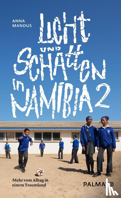 Mandus, Anna - Licht und Schatten in Namibia 2