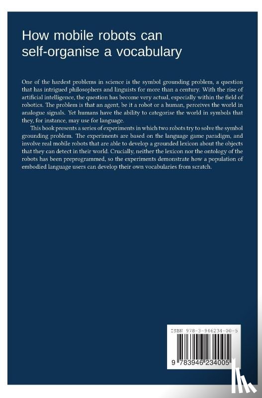 Vogt, Paul - How mobile robots can self-organise a vocabulary